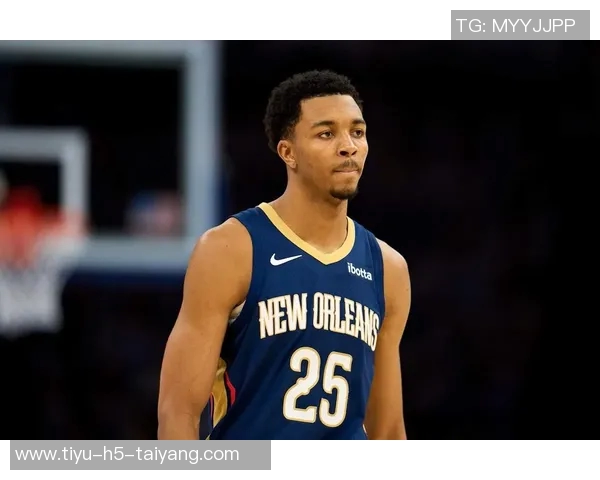 鹈鹕对琼斯和墨菲的交易要价曝光引发关注