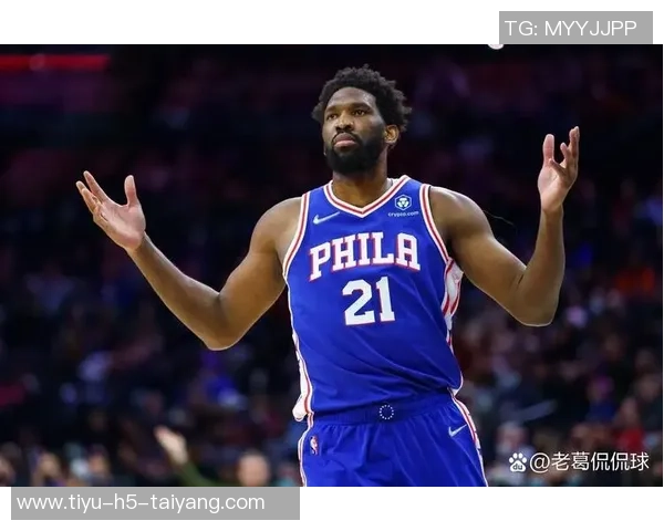 恩比德状态火热过去8场场均278分79板39助1帽展现统治力